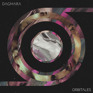 Dagmara, Orbitales, Laia Mercè, David Baquero, Mario De’Finis, Jose Horwat